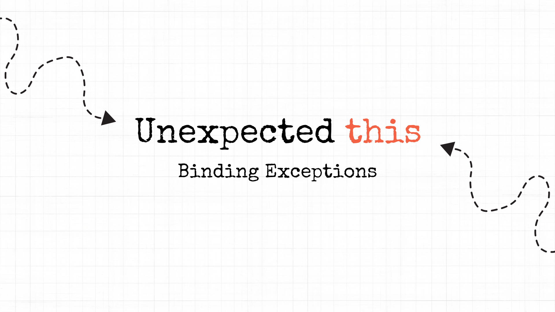 Unexpected this: Binding Exceptions