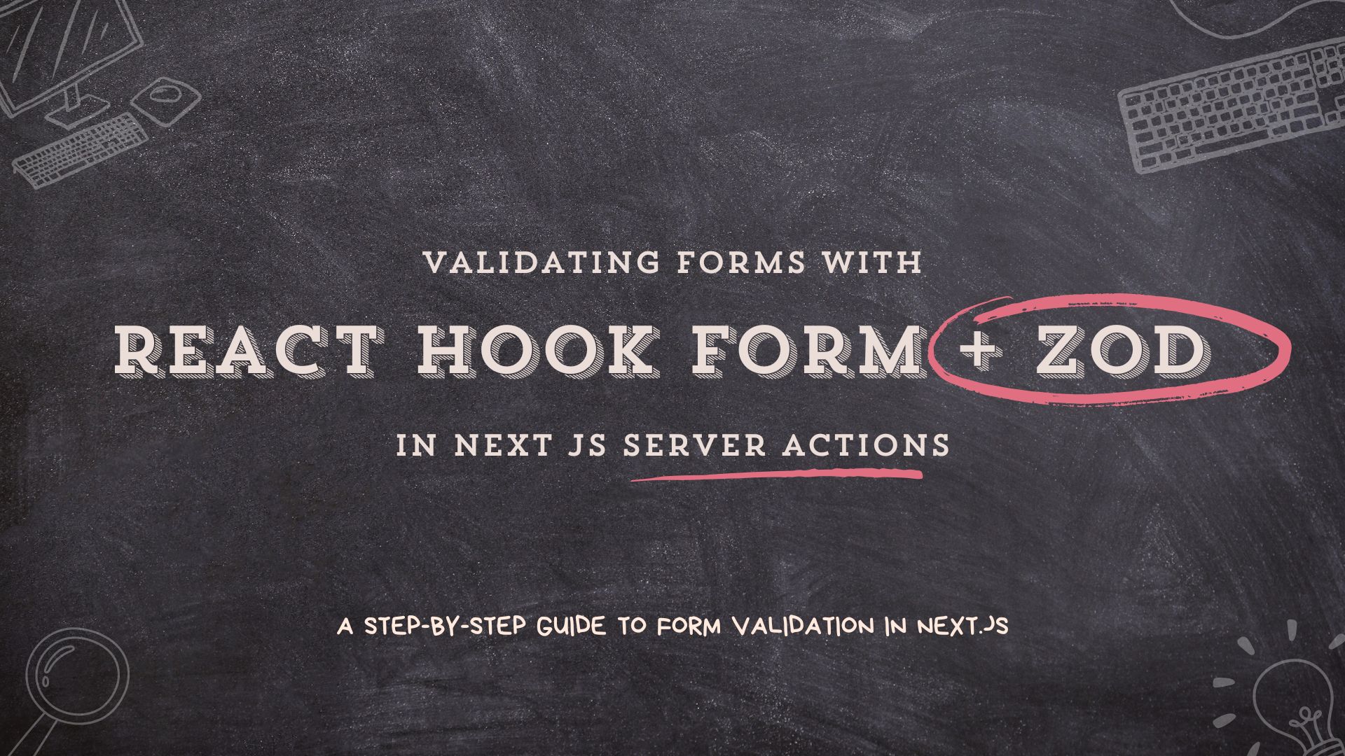 How to Use React Hook Form + Zod with Next.js Server Actions