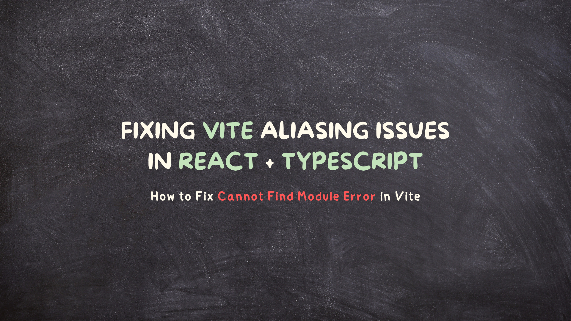 Fixing Vite Aliasing Issues in React + TypeScript